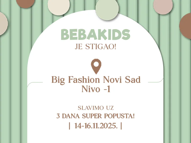 3 DANA POPUSTA POVODOM OTVARANJA BEBAKIDS NOVE RADNJE