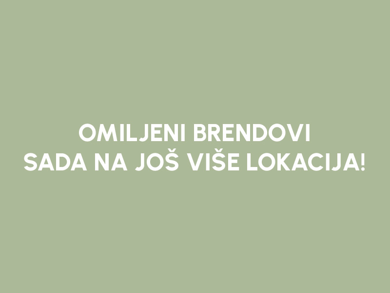 OMILJENI SVETSKI BRENDOVI ZA DECU SADA NA JOŠ VIŠE LOKACIJA | BEBAKIDS