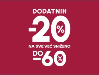 Dodatnih 20% na već sniženo!