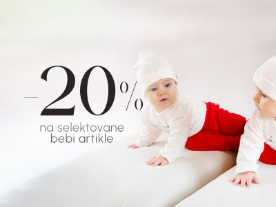 20 I 30% NA ODABRANE PROIZVODE ZA BEBE I DECU