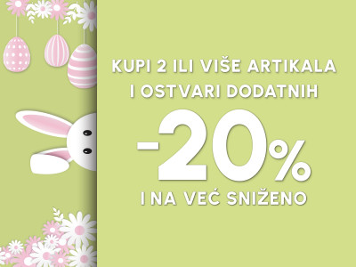 USKRŠNJA AKCIJA DODATNIH 20% I NA VEĆ SNIŽENO