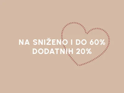 NA SVE VEĆ SNIŽENO DO 60% DODATNIH 20% POPUSTA