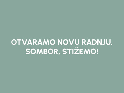 SOMBOR, STIŽEMO!