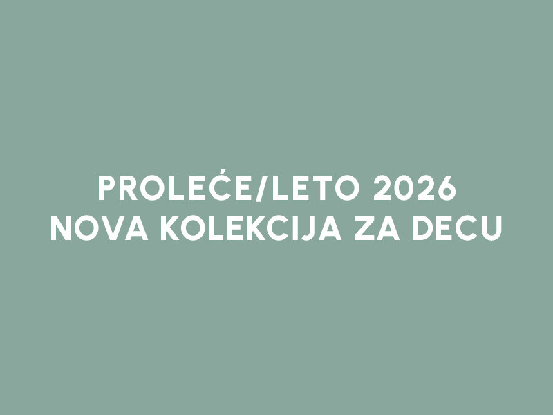 NOVA KOLEKCIJA ZA DECU | BEBAKIDS PROLEĆE/LETO 2026