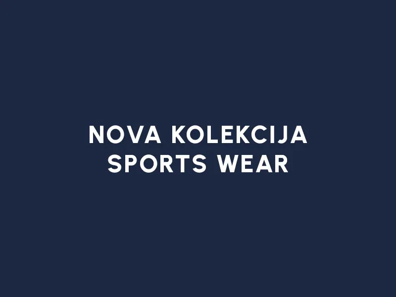 NOVA SPORTSKA KOLEKCIJA ZA DECU