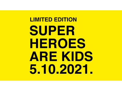 SUPER HEROES ARE KIDS
