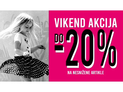 VIKEND AKCIJA -20%