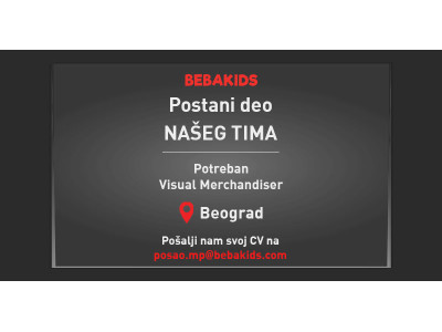 TRAŽIMO VISUAL MERCHANDISER U BEOGRADU