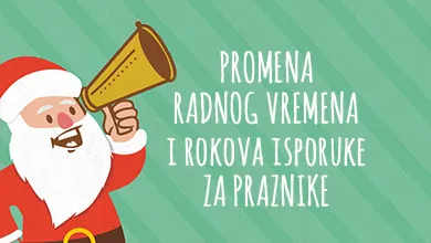 | Promena radnog vremena i rokova isporuke za praznike |